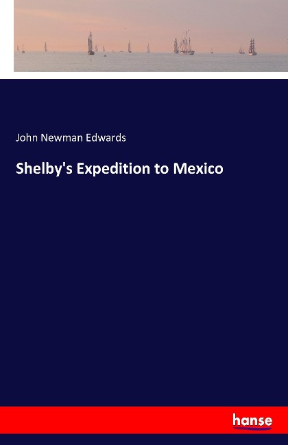 Shelbys Expedition to Mexico