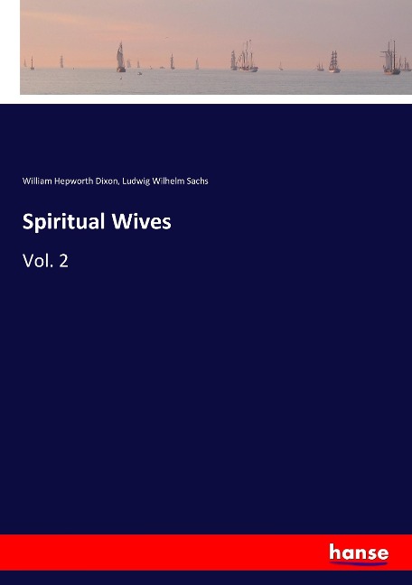 Spiritual Wives: Vol. 2
