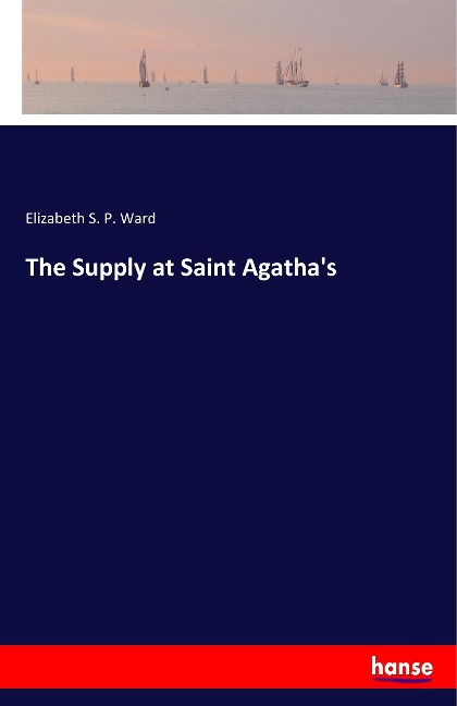 The Supply at Saint Agathas