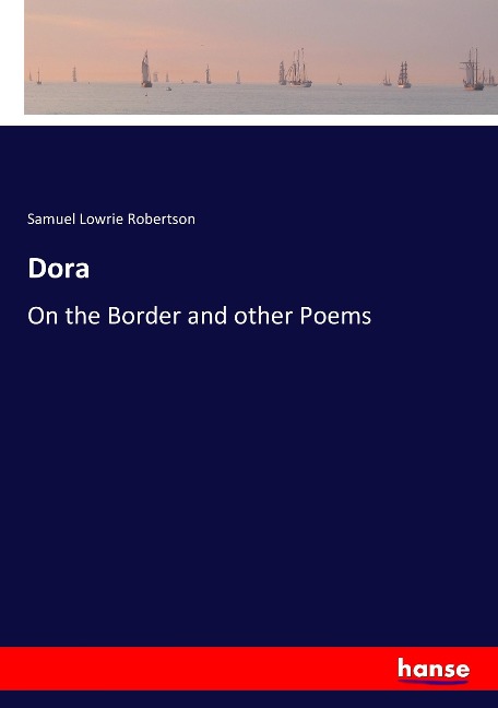 Dora: On the Border and other Poems