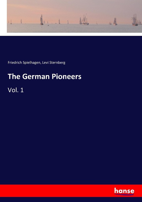 The German Pioneers: Vol. 1