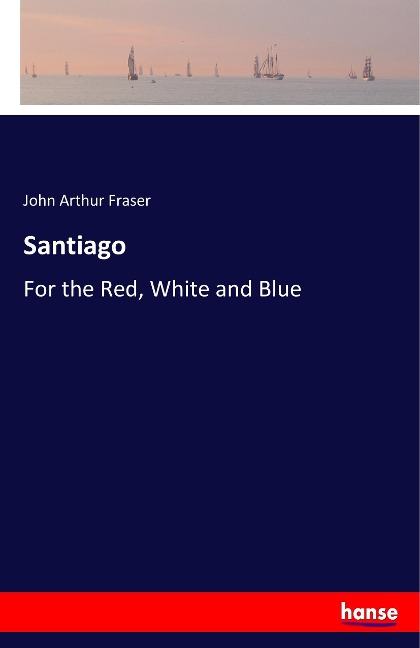 Santiago: For the Red, White and Blue