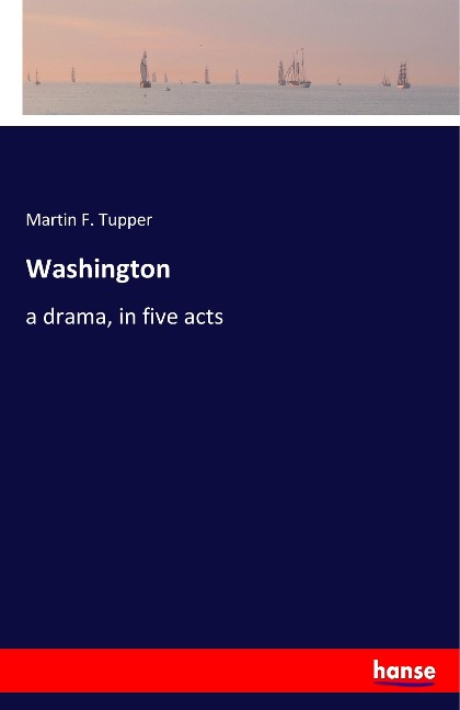 Washington: a drama, in five acts