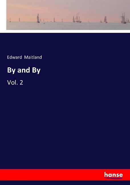 By and By: Vol. 2