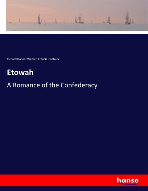 Etowah: A Romance of the Confederacy