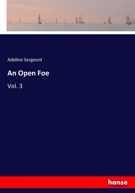 An Open Foe: Vol. 3