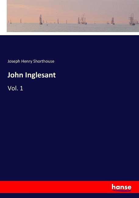 John Inglesant: Vol. 1