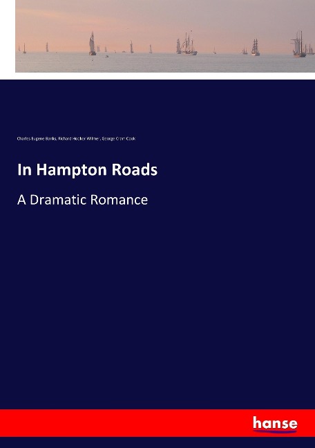 In Hampton Roads: A Dramatic Romance
