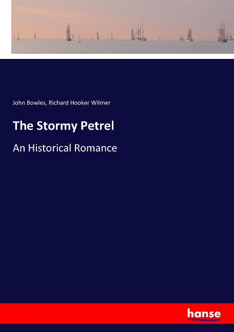 The Stormy Petrel: An Historical Romance
