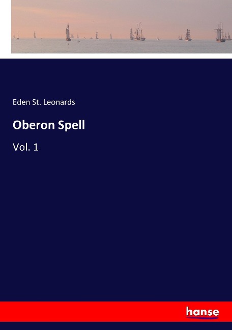 Oberon Spell: Vol. 1