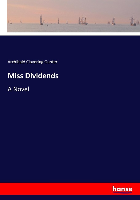 Miss Dividends: A Novel