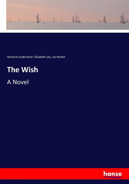 The Wish: A Novel