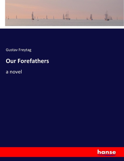 Our Forefathers: a novel