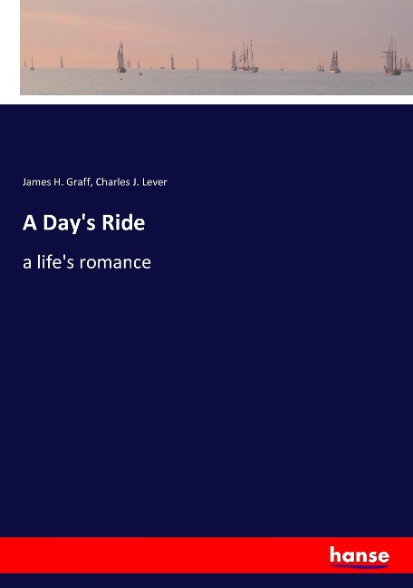 A Days Ride: a lifes romance