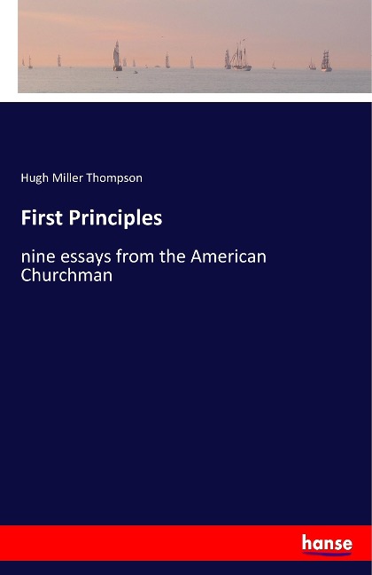 First Principles: nine essays from the American Churchman