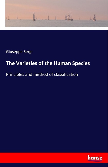 The Varieties of the Human Species: Principles and method of classification