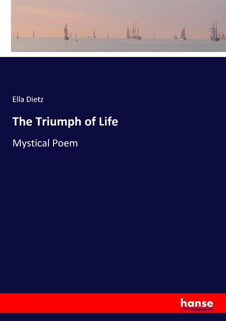 The Triumph of Life: Mystical Poem