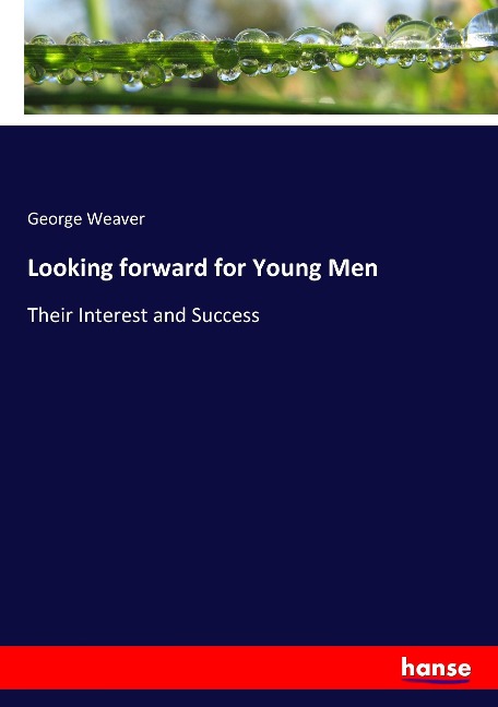 Looking forward for Young Men: Their Interest and Success