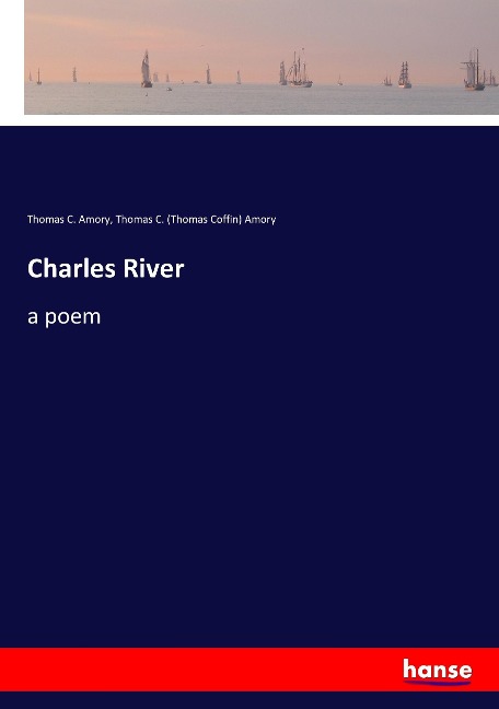 Charles River: a poem