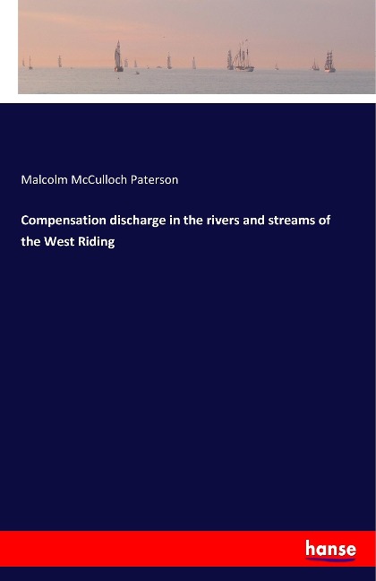 Compensation discharge in the rivers and streams of the West Riding