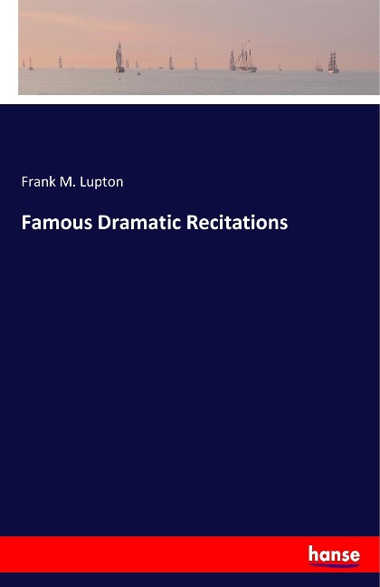 Famous Dramatic Recitations