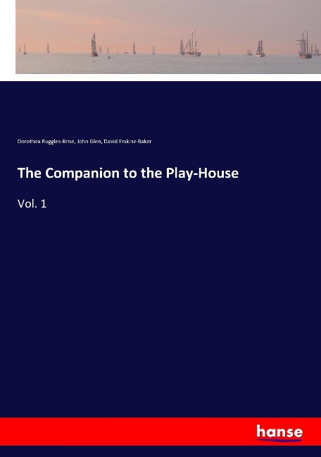 The Companion to the Play-House: Vol. 1