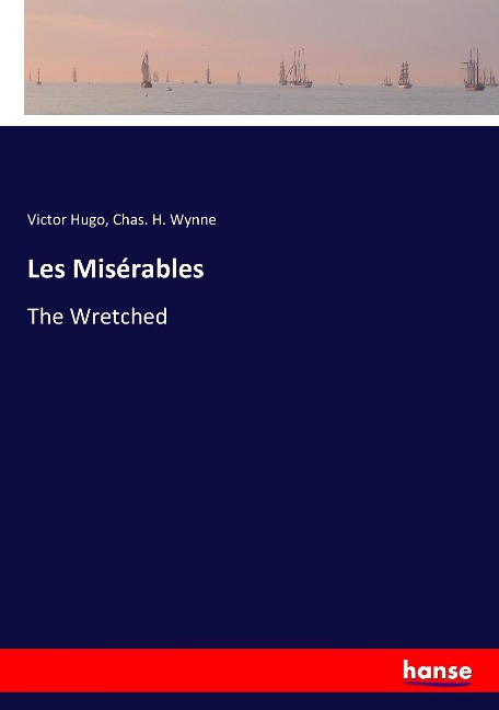 Les Misérables: The Wretched
