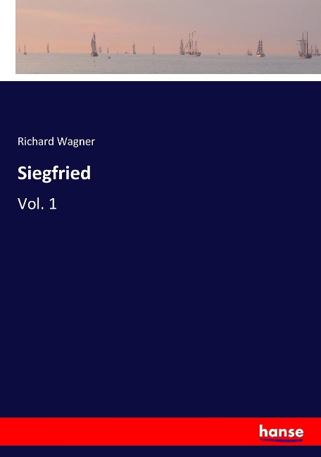Siegfried: Vol. 1