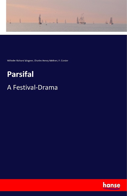 Parsifal: A Festival-Drama