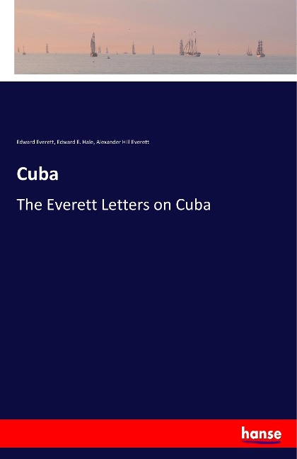Cuba: The Everett Letters on Cuba
