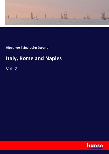 Italy, Rome and Naples: Vol. 2