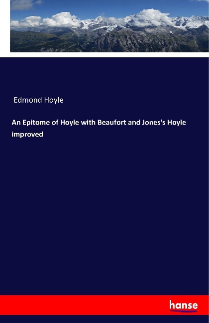 An Epitome of Hoyle with Beaufort and Joness Hoyle improved