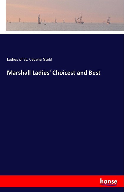 Marshall Ladies Choicest and Best