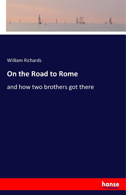 On the Road to Rome: and how two brothers got there