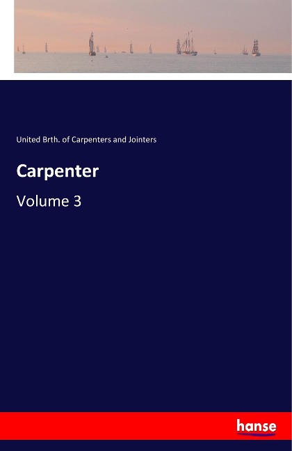 Carpenter: Volume 3
