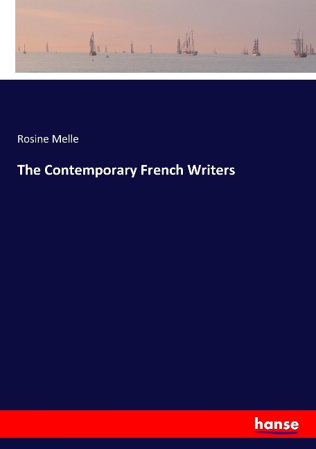 The Contemporary French Writers