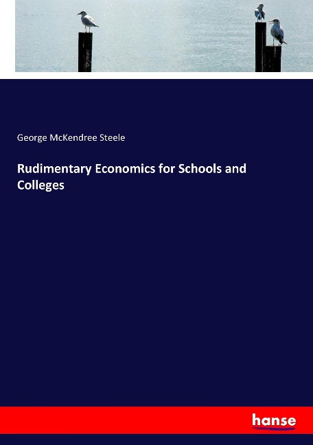 Rudimentary Economics for Schools and Colleges