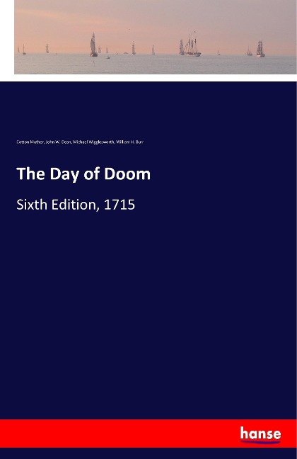 The Day of Doom: Sixth Edition, 1715