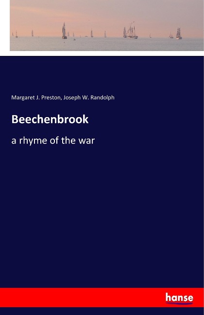 Beechenbrook: a rhyme of the war