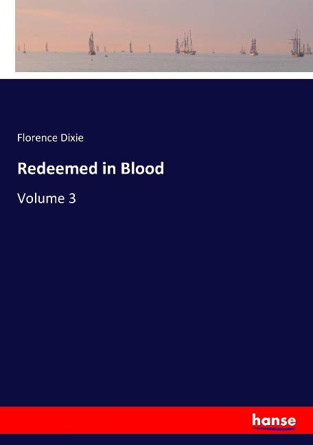 Redeemed in Blood: Volume 3