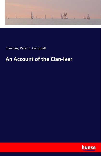An Account of the Clan-Iver