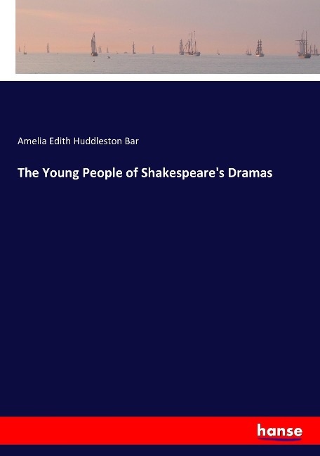 The Young People of Shakespeares Dramas