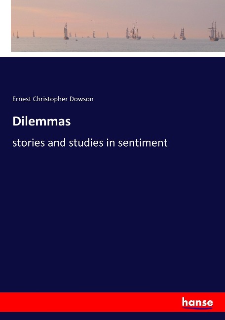 Dilemmas: stories and studies in sentiment