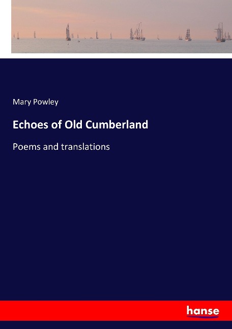 Echoes of Old Cumberland: Poems and translations
