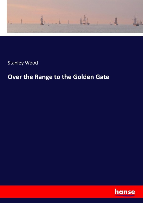 Over the Range to the Golden Gate