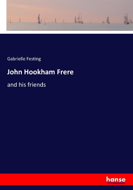 John Hookham Frere: and his friends