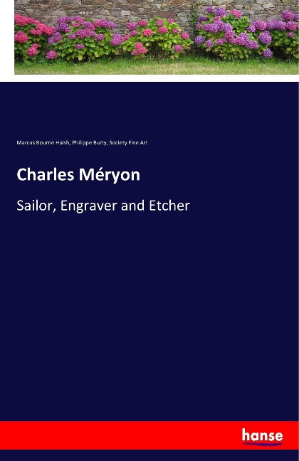 Charles Méryon: Sailor, Engraver and Etcher