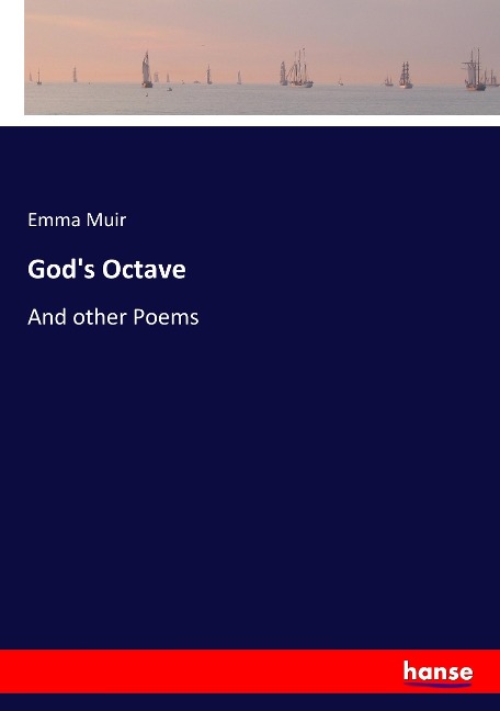 Gods Octave: And other Poems