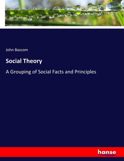 Social Theory: A Grouping of Social Facts and Principles