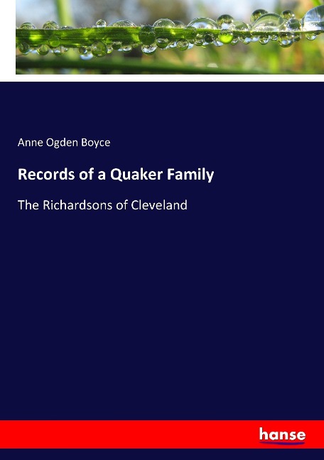 Records of a Quaker Family: The Richardsons of Cleveland